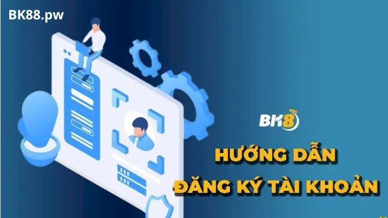 Hướng Dẫn Đăng Ký Tài Khoản Tại BK8